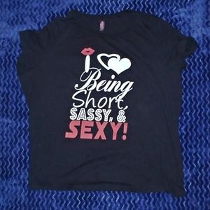 💋 Short, Sassy, & Sexy! tee